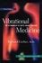 Vibrational Medicine The Handbook Of Subtle Energy Therapies Book