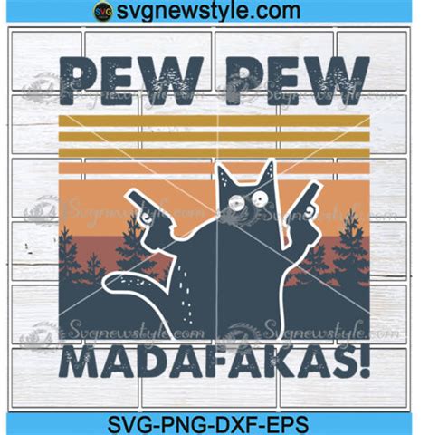 Cat Pew Pew Madafakas Gun Vintage Svg Sunset Vintage Svg Cute Cat