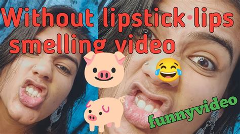 🔥without Lipstick 💄lips Smelling Video Part 3 Lips Smelling Challenge