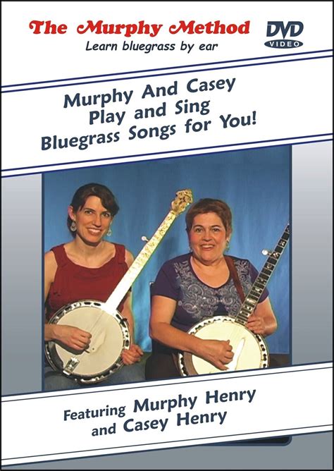 Murphy And Casey Play And Sing Bluegrass Songs For You