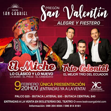 El Miche Y El Tr O Colonial Presentan El Preg N San Valent N Alegre Y