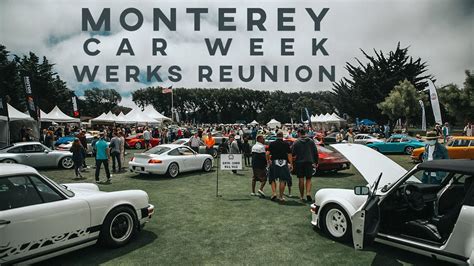 Monterey Car Week Day 2 Werks Reunion Cooled Collective YouTube