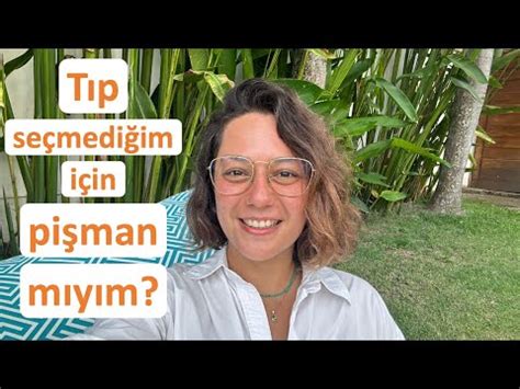 Neden tıp degil de mühendislik tercih ettim YouTube