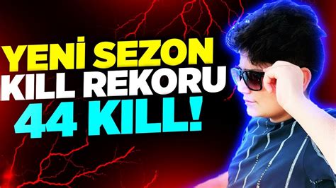 Yenİ Sezon Kill Rekorumu Kirdim 44 Kill Pubg Mobile Youtube