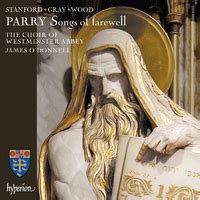 Parry Songs Of Farewell Works By Stanford Gray Woodjames O