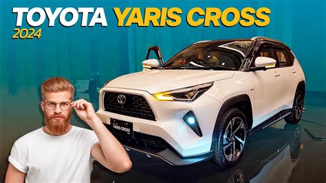 Toyota Yaris Cross 2024 Será Muy Diferente A Lo Que Conocemos Youtube