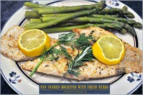 Pan Seared Rockfish With Fresh Herbs The Grateful Girl Cooks