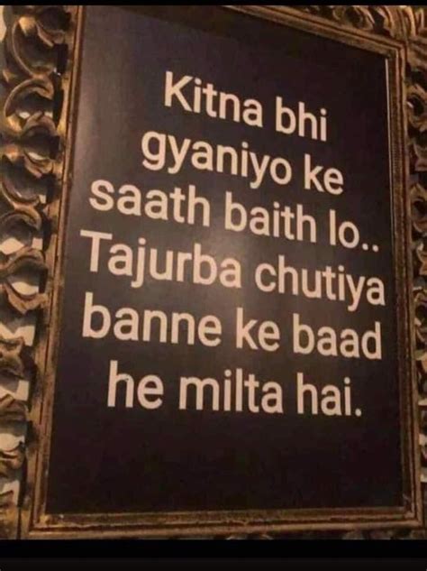 A Sign That Reads Kitna Bhi Gyaniyo Ke Saath Bath Lo Tauba Chutiya