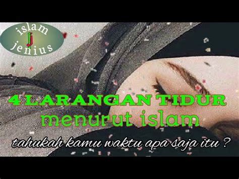 4 Larangan Tidur Menurut Islam YouTube