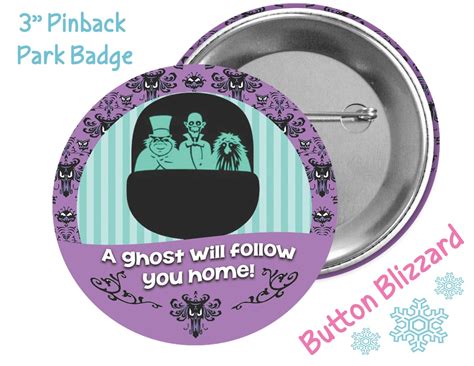 A Ghost Will Follow You Home Haunted Mansion Button Hitchhiking Ghosts Button Halloween Badge ...