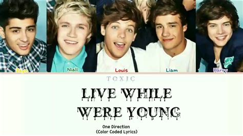 One Direction Live While Were Young Color Coded Lyrics Youtube