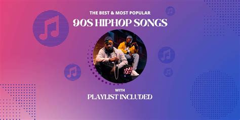 34 Best 90's Hip Hop Songs