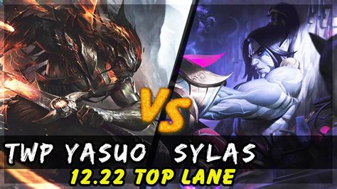 TheWanderingPro Yasuo Vs Sylas TOP Patch 12 22 Yasuo Gameplay YouTube