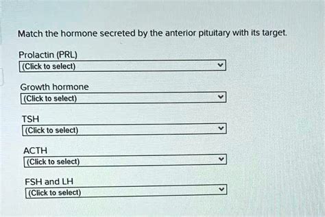 Solved Match The Hormone Secreted By The Anterior Pituitary With Its