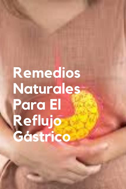 Remedios Naturales Para El Reflujo Gástrico Health food Health