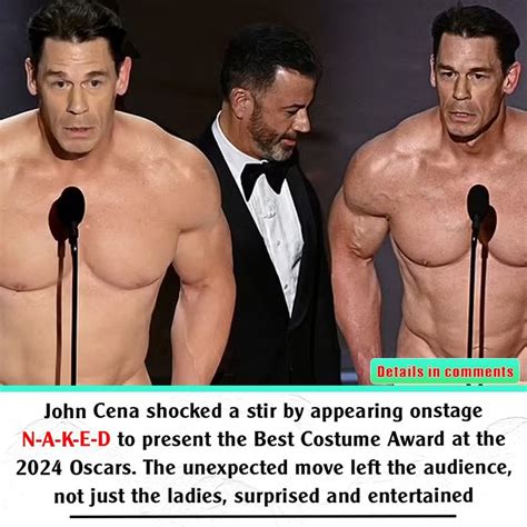 It S Crazy John Cena Appeared Nude On Stage To Present The Best