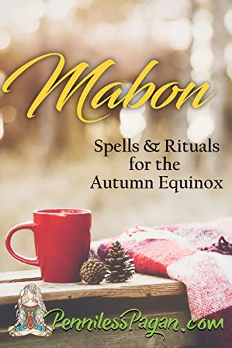 Mabon : Spells and Rituals for the Autumn Equinox: Mini Book of Spells for Wiccans, Pagans ...