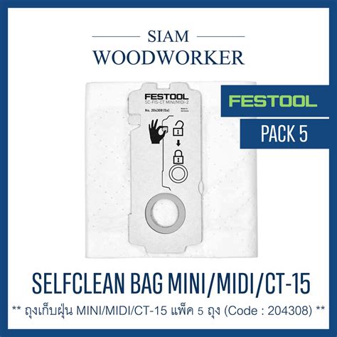 Festool 204308 SELFCLEAN Filter Bag SC FIS CT MINI MIDI 2 5 CT15 Siam