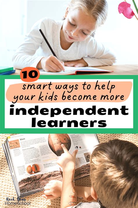Independent Learners 10 Ways To Help Your Homeschool Kids