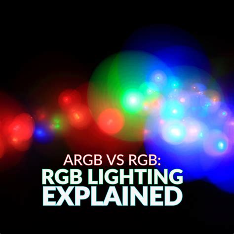 Argb Vs Rgb Rgb Lighting Explained Overclockers Uk