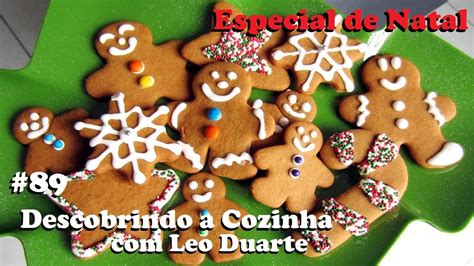 Biscoitos De Gengibre Que O Papai Noel Adora [descobrindo A Cozinha 89 Especial De Natal] Youtube