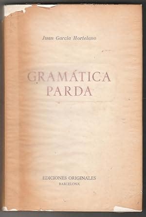 Gramática Parda by Juan García Hortelano Very Good Soft cover 1982