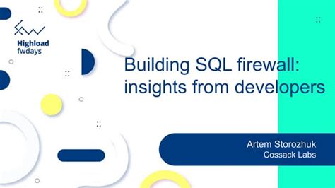 Artem Storozhuk Building Sql Firewall Insights From Developers Ppt