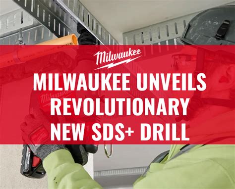 Milwaukee Unveils New Revolutionary Overhead Sds Drill With Integrated