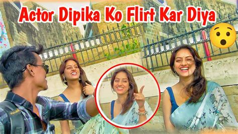 Flirt On Actor Dipika Singh 😍ll Flirt On Cute Girl ️ Crezy Girl