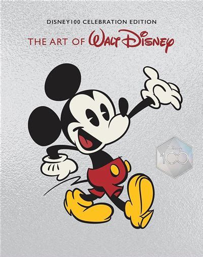 The Art Of Walt Disney Disney 100 Celebration Edition Cartonado