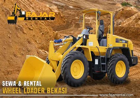 Harga Sewa Wheel Loader Bekasi Jasa Terdekat Fajar Rental