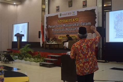 SOSIALISASI NASKAH KUNO PERAN SERTA MASYARAKAT DALAM PRESERVASI