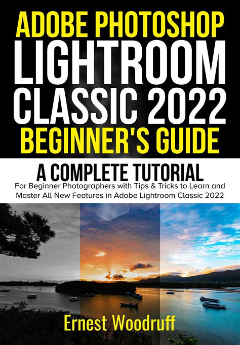 Buy Adobe Photoshop Lightroom Classic Beginner S Guide A Complete