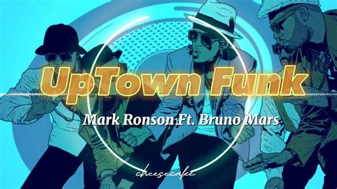 Mark Ronson UpTown Funk Ft Bruno Mars Lyrics YouTube