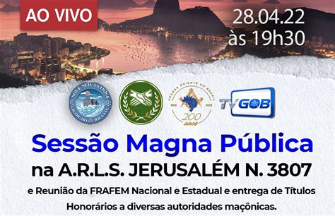 Grande Oriente Do Brasil Tv Gob Ao Vivo Sess O Magna P Blica