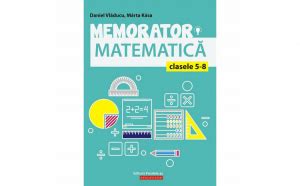 Memorator De Matematica Pentru Clasele V Viii Autor Maer Arhivat