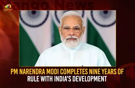 Pm Narendra Modi Completes Nine Years Of Rule With India S Development