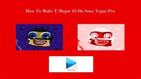 How To Make T Major 15 On Sony Vegas Pro YouTube