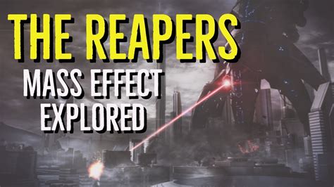 The Reapers Mass Effect Explored Youtube