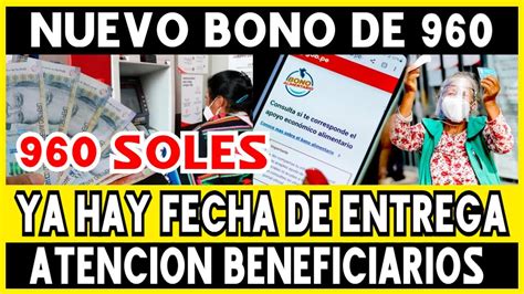 ATENCION ANUNCIAN FECHA OFICIAL De NUEVO BONO De 960 SOLES Y