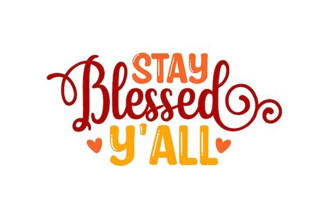 Premium Vector | Stay blessed y'all design