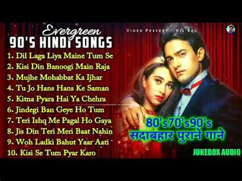 Evergreen Hits Best Of Bollywood Old Hindi Songs Romantic Heart Song