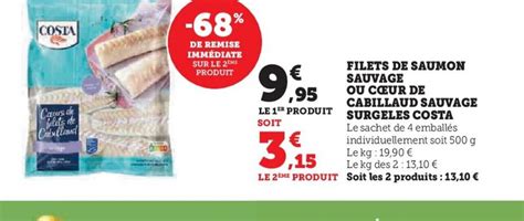 Promo FILETS DE SAUMON SAUVAGE OU CŒUR DE CABILLAUD SAUVAGE SURGELES