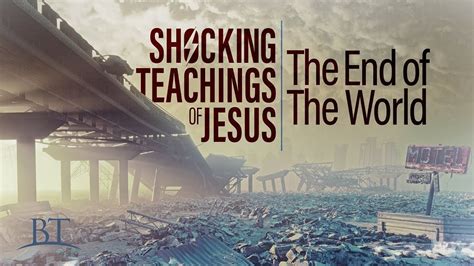 Beyond Today Shocking Teachings Of Jesus The End Of The World Teachings Jesus