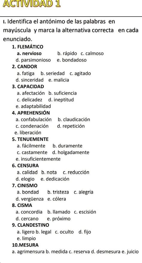 Identifica el antónimo de las palabras en mayúscula y marca la