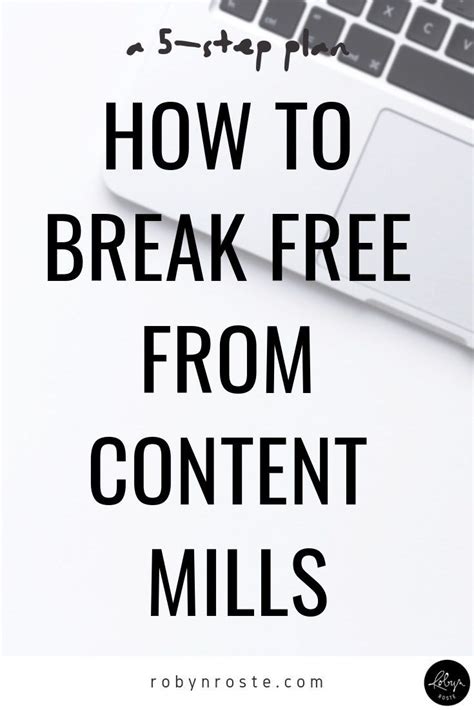 A Five Step Plan For Breaking Free From Content Mills Artofit