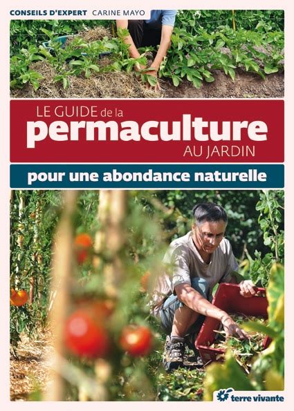 Le Guide De La Permaculture Au Jardin Terre Vivante