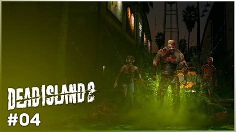 Dead Island 2 Мёртвый остров 2 ПРОХОЖДЕНИЕ на русском ОБЗОР СТРИМ 4 Youtube