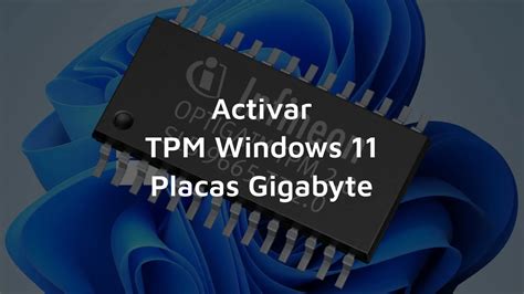 Como Activar TPM Para Windows 11 En Placas Gigabyte