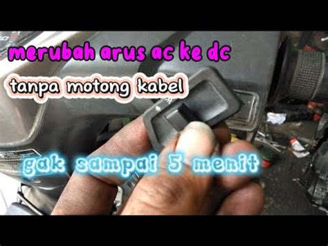 TUTORIAL MERUBAH ARUS AC KE DC HONDA SUPRA 125 TANPA POTONG KABEL GAK